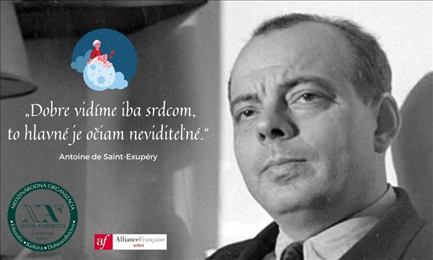 Antoine de Saint-Exupéry – človek s veľkým srdcom / Košice