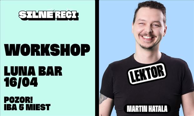 COMEDY WORKSHOP Silné reči